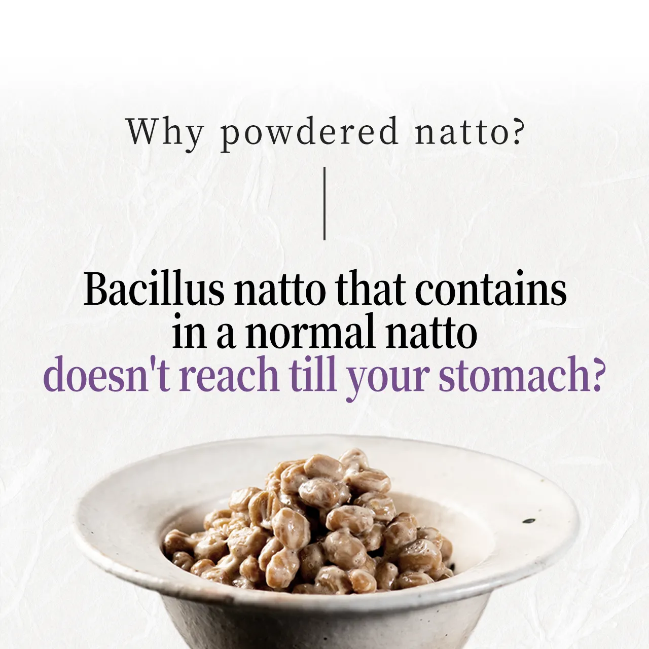 Why natto?